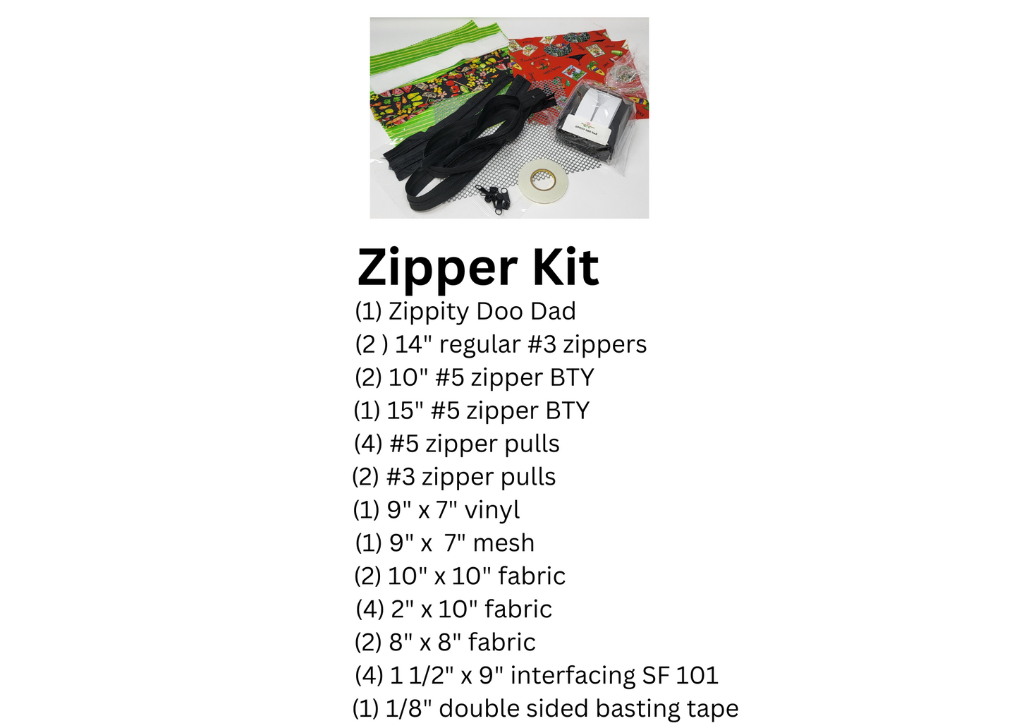 Don't Be Afraid of Zippers Kit